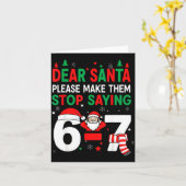 Dear Santa, Funny 67 Six Seven Christmas 6-7 Men W Kaart (Gele Bloem)