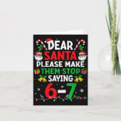 Dear Santa Funny Christmas Shirts Stop Saying Six  Kaart (Voorkant)