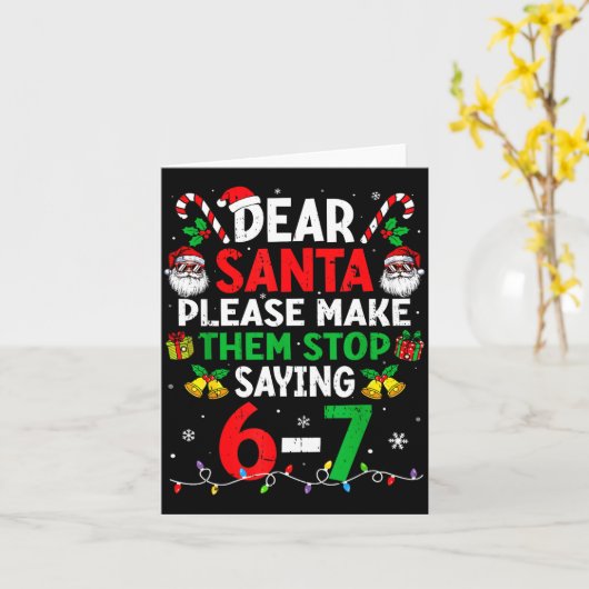 Dear Santa Funny Christmas Shirts Stop Saying Six  Kaart (Gele Bloem)