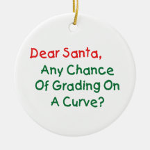 Dear Santa Grade On A Curve? Xmas Letter To Santa