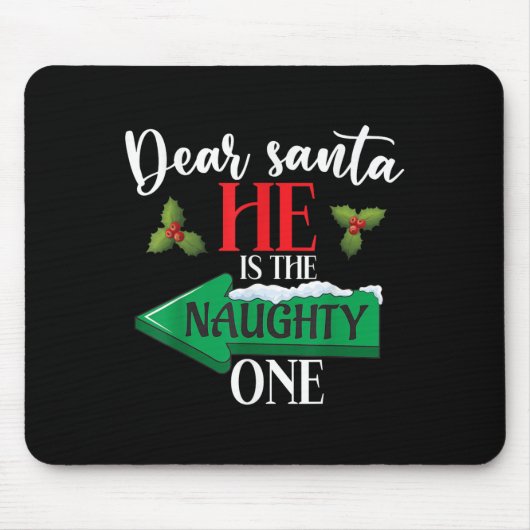 Dear Santa He Is The Naughty One Couple Christmas Muismat (Voorkant)