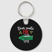 Dear Santa He Is The Naughty One Couple Christmas  Sleutelhanger (Voorkant)