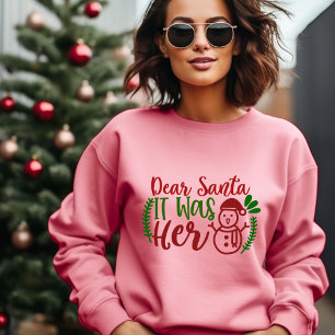 DEAR SANTA HET WAS HAAR T-SHIRT