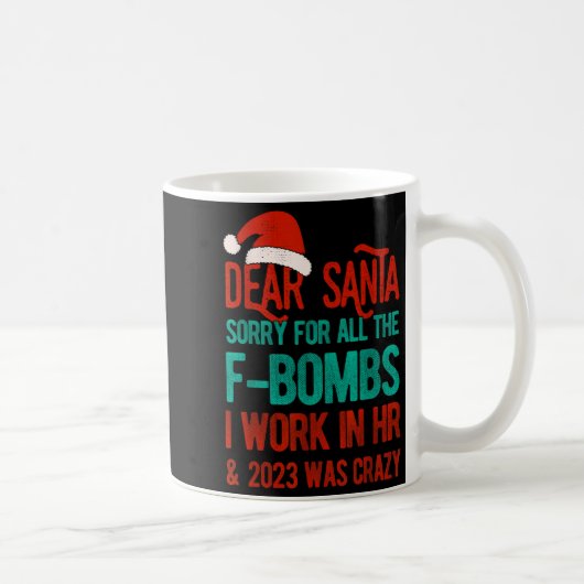 Dear Santa Human Resources Funny Hr Christmas 2023 Koffiemok (Rechts)