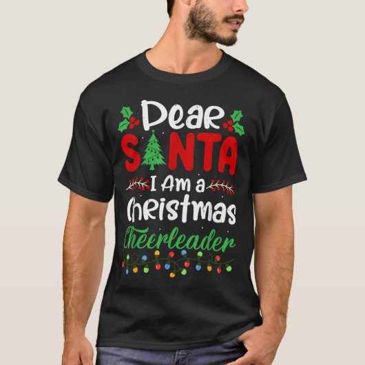 Dear Santa I Am A Christmas Cheerleader Funny Chri T-shirt (Voorkant)