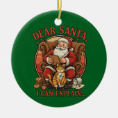 Dear Santa I Can Explain Ceramic Ornament (Voorkant)