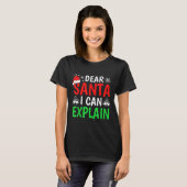 Dear Santa I Can Explain Funny Christmas Holiday F T-shirt (Voorkant volledig)