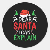 Dear Santa I Can Explain Funny Christmas Joke Humo Ronde Sticker (Voorkant)
