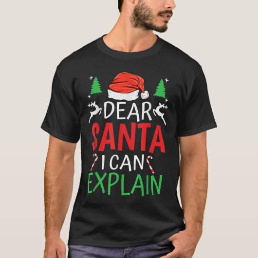 Dear Santa I Can Explain Funny Christmas Joke Humo T-shirt (Voorkant)