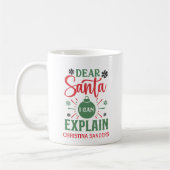Dear Santa I can Explain Funny Christmas Koffiemok (Links)