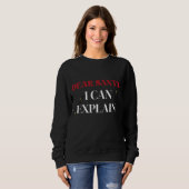 Dear Santa I Can Explain Funny Christmas Shirt (Voorkant volledig)