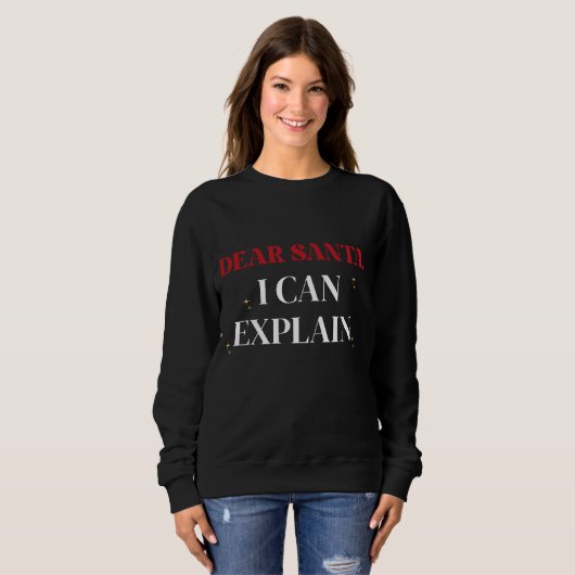 Dear Santa I Can Explain Funny Christmas Shirt (Voorkant volledig)