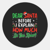 Dear Santa I Can Explain Funny Christmas Shirts Ki Ronde Sticker (Voorkant)