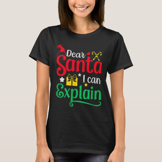 Dear Santa I Can Explain Funny Christmas  T-shirt (Voorkant)