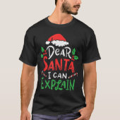 Dear Santa I Can Explain Funny Design T-shirt (Voorkant)