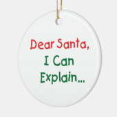 Dear Santa, I Can Explain - Funny Letter to Santa Keramisch Ornament (Links)