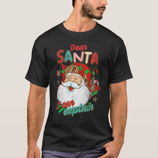 Dear Santa I Can Explain Retro Christmas Tis the S T-shirt (Voorkant)