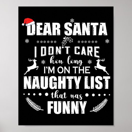 Dear Santa I Don’t Care How Long I’m On The Naught Poster (Voorkant)