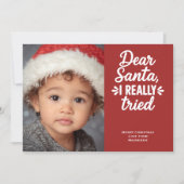 Dear Santa I Really Tried Christmas Feestdagenkaart (Voorkant)