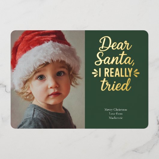 Dear Santa I Really Tried Christmas Folie Feestdagenkaart (Voorkant)