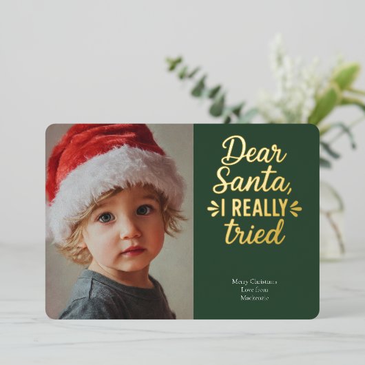 Dear Santa I Really Tried Christmas Folie Feestdagenkaart (Staand Voorkant)