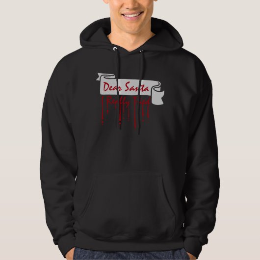 Dear Santa I Really Tried Christmas Humor Quote Hoodie (Voorkant)