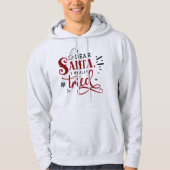 Dear Santa, I Really Tried - Funny Christmas Hoodie (Voorkant)