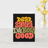 Dear Santa I Ve Been Good Design T Shirt Kaart (Gele Bloem)