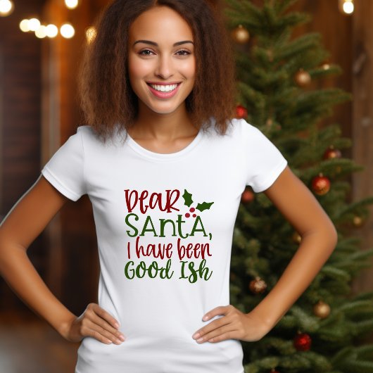 DEAR SANTA, IK BEN GOODISH T-SHIRT. T-SHIRT