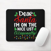 Dear Santa I'm On Nice List Occasionally! Funny Xm Muismat (Met muis)