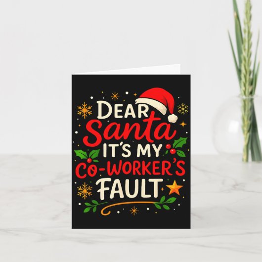 Dear Santa It Was My Coworker’s Fault Christmas Em Kaart (Voorkant)