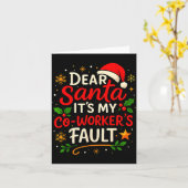 Dear Santa It Was My Coworker’s Fault Christmas Em Kaart (Gele Bloem)