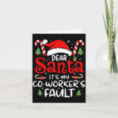 Dear Santa It Was My Coworker’s Fault Christmas Em Kaart (Voorkant)