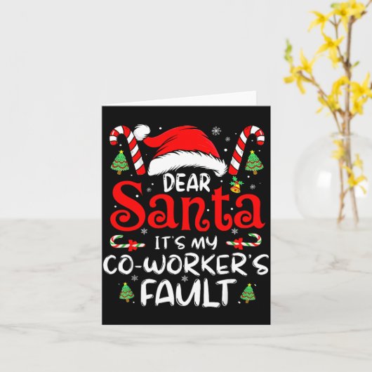 Dear Santa It Was My Coworker’s Fault Christmas Em Kaart (Gele Bloem)