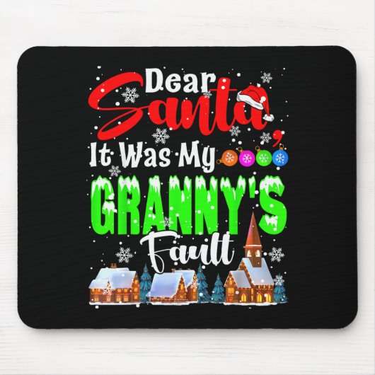 Dear Santa It Was My Granny's Fault Santa Naughty Muismat (Voorkant)