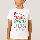 Dear Santa: It Was The Dog T-shirt (Voorkant)
