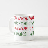 Dear Santa It Wasn'T Me I'M Always At Dance Ballet Koffiemok (Voorkant links)