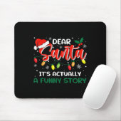 Dear Santa It's Actually A Funny Story Christmas  Muismat (Met muis)