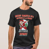 Dear santa its actually a funny storychristmas dog t-shirt (Voorkant)