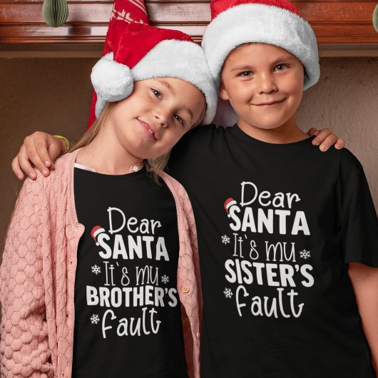 Dear Santa It's my Brother's Fault T-shirt