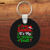 Dear Santa It's My Co-workers Fault Funny Christma Sleutelhanger (Voorkant)