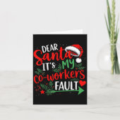 Dear Santa It's My Coworker's Fault Christmas 2025 Kaart (Voorkant)