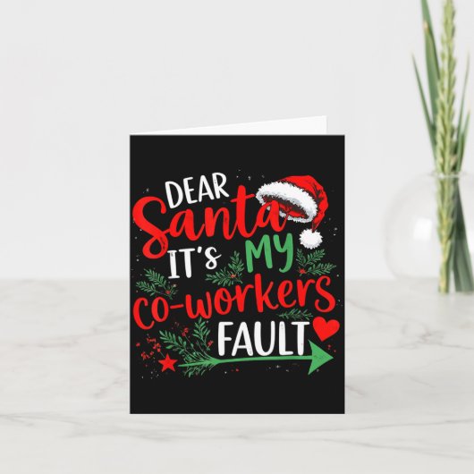 Dear Santa It's My Coworker's Fault Christmas 2025 Kaart (Voorkant)