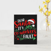 Dear Santa It's My Coworker's Fault Christmas 2025 Kaart (Gele Bloem)