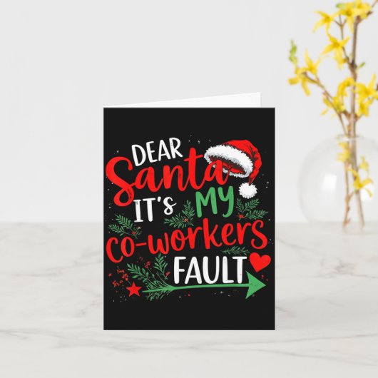 Dear Santa It's My Coworker's Fault Christmas 2025 Kaart (Gele Bloem)