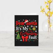 Dear Santa It's My Coworker's Fault Funny Christma Kaart (Gele Bloem)