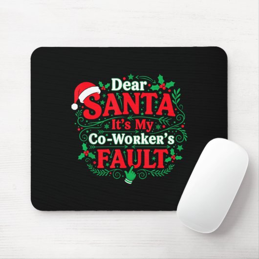 Dear Santa It's My Coworker's Fault Funny Christma Muismat (Met muis)