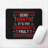 Dear Santa It's My Coworker's Fault Funny Ugly Xma Muismat (Met muis)