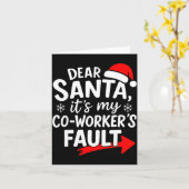 Dear Santa It's My Coworker's Fault I'm The Cowork Kaart (Gele Bloem)