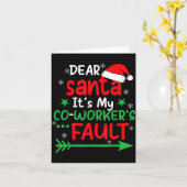 Dear Santa It's My Coworker's Fault I'm The Cowork Kaart (Gele Bloem)